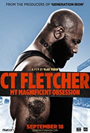 CT Fletcher: My Magnificent Obsession (2015)